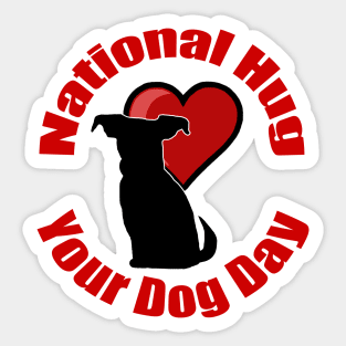 National Hug Your Dog Day Sticker